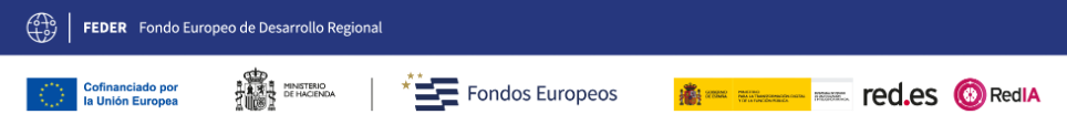 FEDER, Fondo Europeo de Desarrollo Regional. Cofinanciado por la Unión Europea. Ministerio de Hacienda. Fondos Europeos. Gobierno de España, Ministerio para la Transformación Digital y de la Función Pública. Red.es. RedIA.